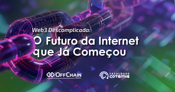 Web3 Descomplicada: O Futuro da Internet que Já Começou em Belo ...