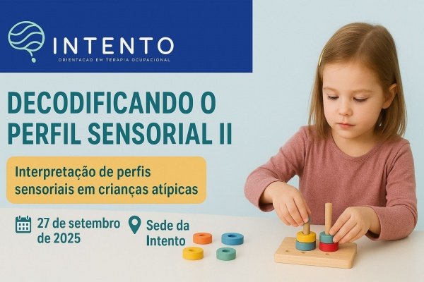 Imagem do evento Curso: Decodificando o Perfil Sensorial II