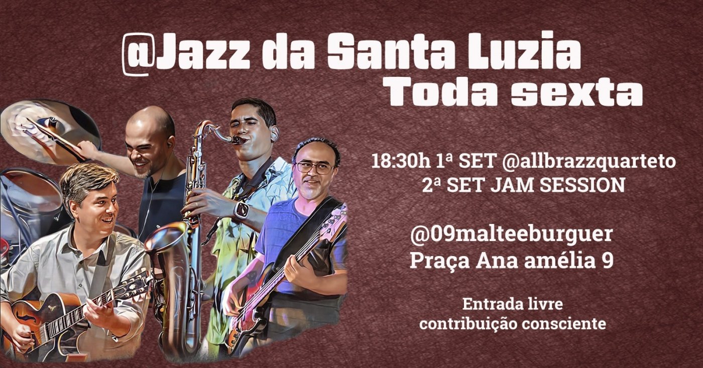 Jazz da Santa Luzia com Allbrazz Quarteto + JAM Session