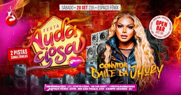 Imagem do evento FESTA AUDACIOSA CONVIDA BAILE DA JHURY
