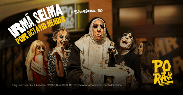 Imagem do evento Irmã Selma - Octávio Mendes - no Porão Comedy Club BC