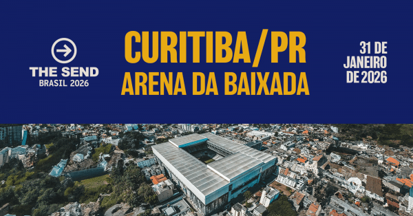 Imagem do evento The Send Brasil 2026 - Curitiba