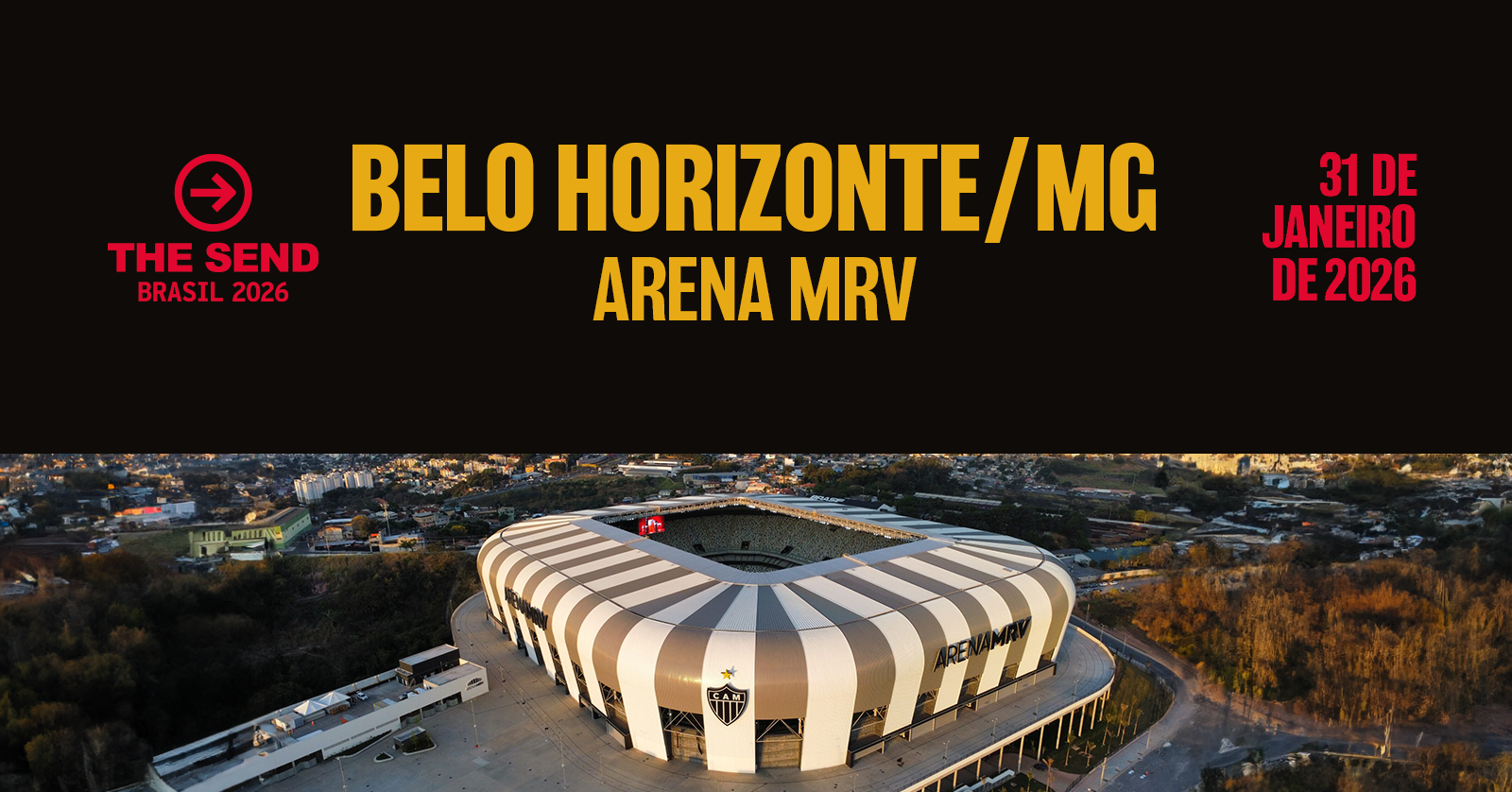 The Send Brasil 2026 - Belo Horizonte