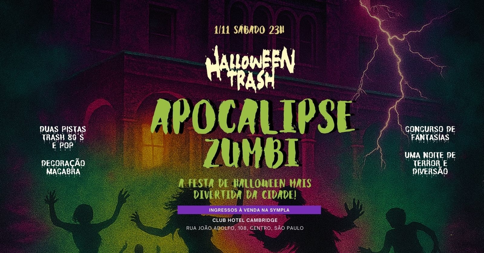 Halloween Trash: Apocalipse Zumbi - 1/11 - Cambridge em São Paulo