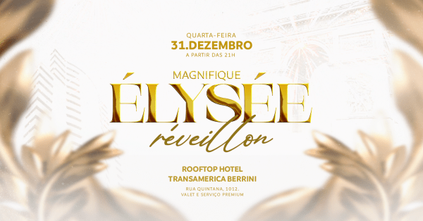 Imagem do evento Réveillon Magnifique ÉLYSÉE: Rooftop Hotel Transamerica Berrini São Paulo