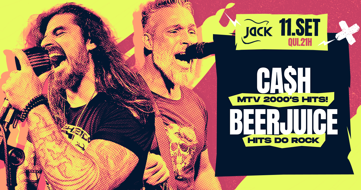QUINTA JACK! ESPECIAL MTV 2000'S HITS | CA$H (MTV 2000'S HITS) + BEERJUICE (HITS DO ROCK)