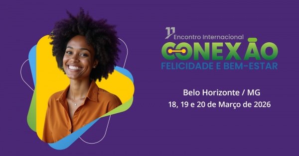 Imagem do evento 11º Conexão Felicidade e Bem-Estar 2026