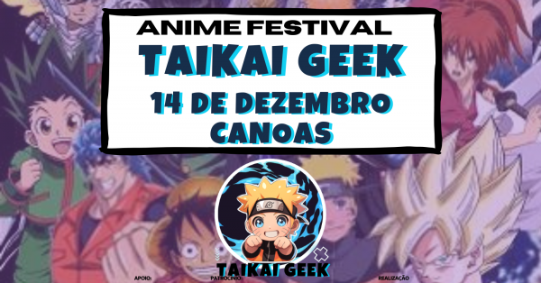 Imagem do evento Anime Festival - TaiKai Geek