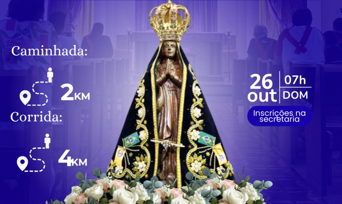 Corrida da Padroeira - Paróquia Nossa Senhora Aparecida - Itu/SP