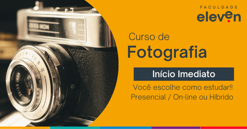 Curso de Fotografia Profissional Faculdade Eleven em Curitiba - Sympla