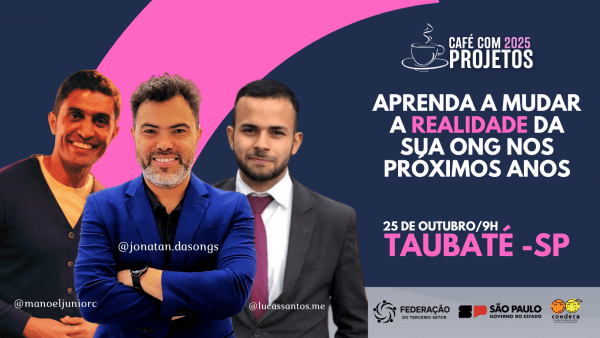 Imagem do evento CAFÉ COM PROJETOS: Capacitação e Formação de Educadores, Gestores, Dirigentes de ONGs - Taubaté