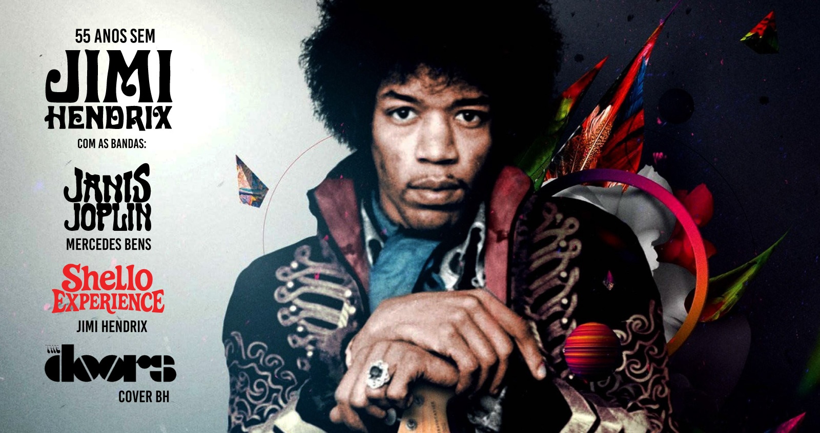 19/09 - 55 anos sem Jimi Hendrix com Shello Experience, Mercedes Bens (Janis Joplin) e The Doors