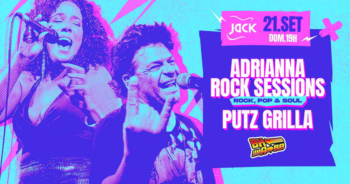 DOMINGO JACK! BH A 80 | ADRIANNA ROCK SESSIONS (ROCK & POP) + PUTZ GRILLA