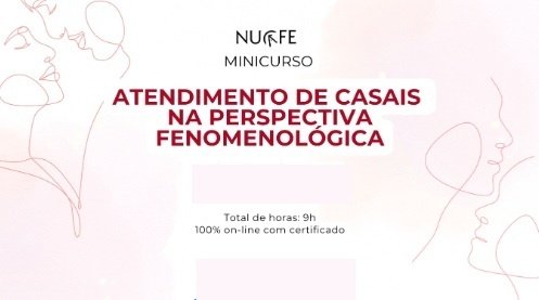 Imagem do evento Minicurso (Fev/25): Atendimento de Casais na Perspectiva Fenomenológica