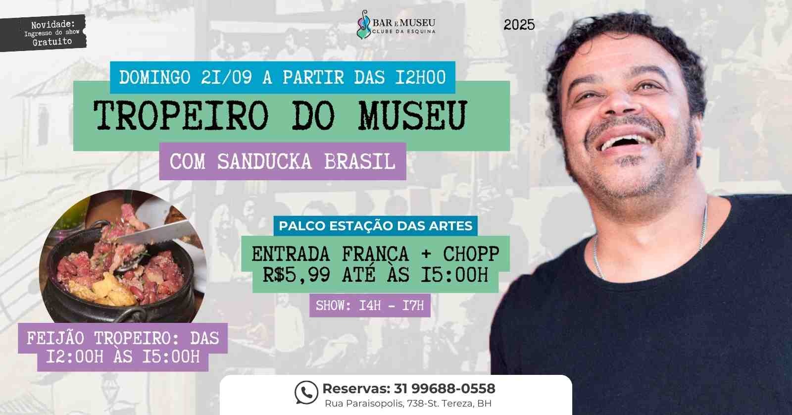 TROPEIRO NO MUSEU COM SANDUCKA BRASIL