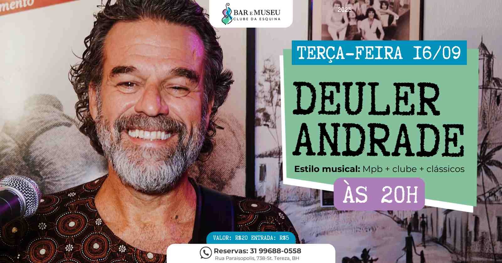 Deuler Andrade canta Clube da Esquina