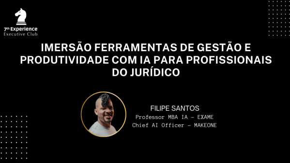 Imagem do evento IMERSÃO ONLINE: Ferramentas de Gestão e Produtividade com IA para Profissionais do Jurídico