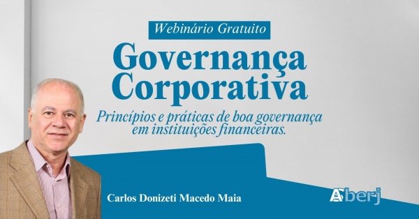 Webinário Governança Corporativa - Princípios e práticas de boa ...