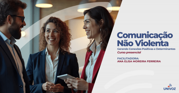 Imagem do evento CNV - Comunicação Não Violenta - Gerando Conexões Positivas e Determinantes - Curso Presencial