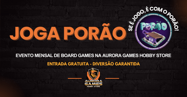 Imagem do evento 18ª Edição Joga Porão na Aurora Games Hobby Store!