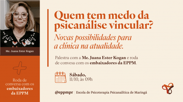 Imagem do evento Evento: "Quem tem medo da psicanálise vincular? Novas possibilidades para a clínica na atualidade."