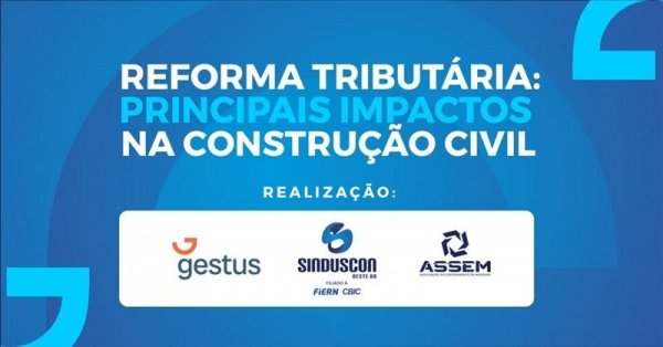 Reforma Tributária Principais Impactos na Construção Civil: em Mossoró ...