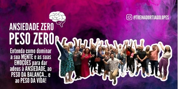 Imagem do evento ANSIEDADE ZERO, PESO ZERO