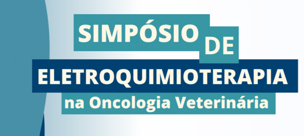 Imagem do evento SIMPÓSIO DE ELETROQUIMIOTERAPIA NA ONCOLOGIA VETERINÁRIA
