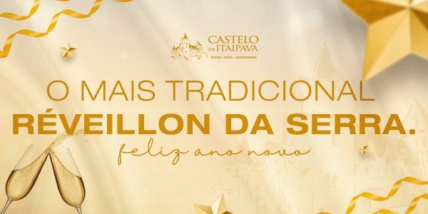 Imagem do evento RÉVEILLON 25/26 - CASTELO DE ITAIPAVA