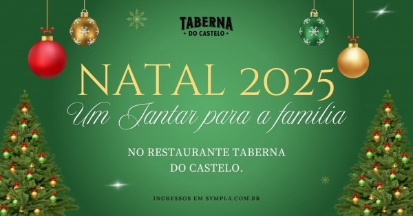 Imagem do evento NATAL 2025 - TABERNA DO CASTELO  