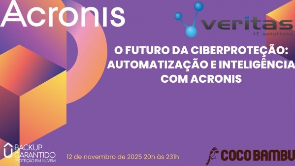 Imagem do evento O FUTURO DA CIBERPROTEÇÃO: AUTOMATIZAÇÃO E INTELIGÊNCIA COM ACRONIS