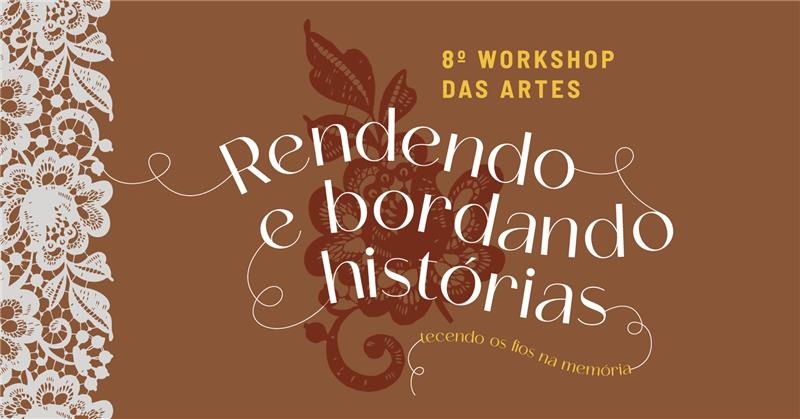 8º Workshop das Artes - Centro de Formação Artesanal - Sesc