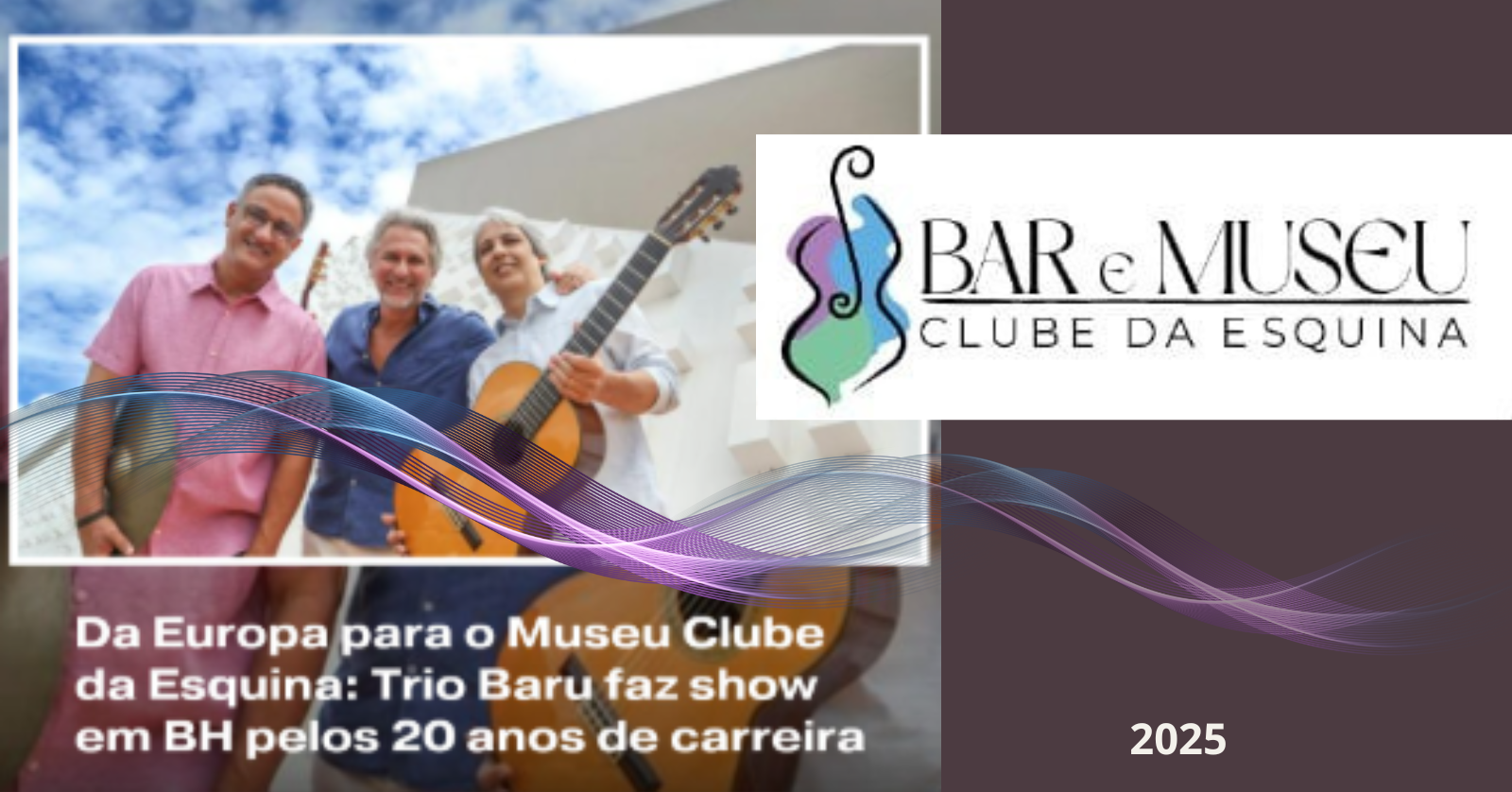 Trio Baru no Bar e Museu Clube da Esquina
