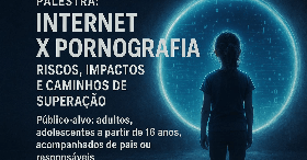Imagem do evento Vícios e Compulsões da Adicção Sexual - Proteja Seus Filhos