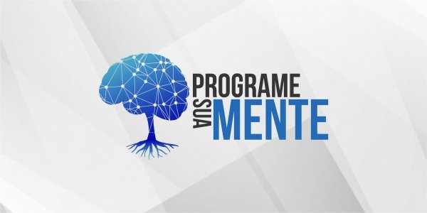 Imagem do evento PSM - PROGRAME SUA MENTE 61