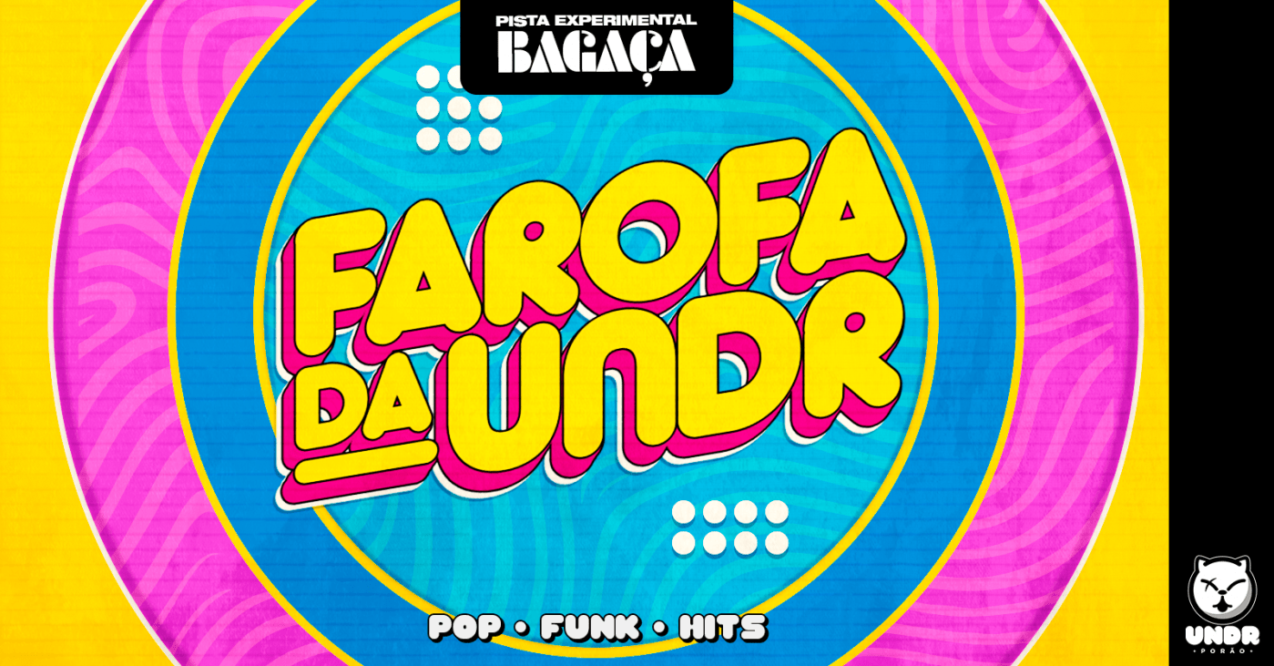 Farofa da Undr + Pista Experimental: Bagaça | OPEN BAR em Florianópolis ...