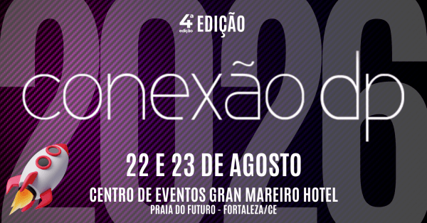 Imagem do evento CONEXÃO DP | EDIÇÃO 2026