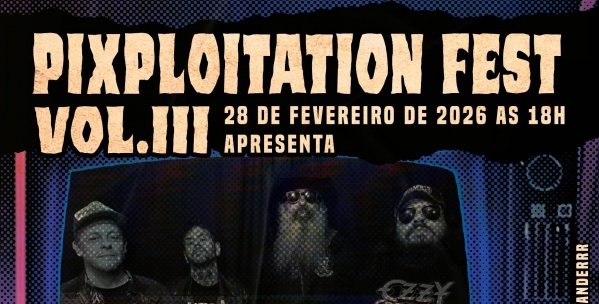 Imagem do evento PIXPLOITATION FEST VOL. III - 28/02/2026