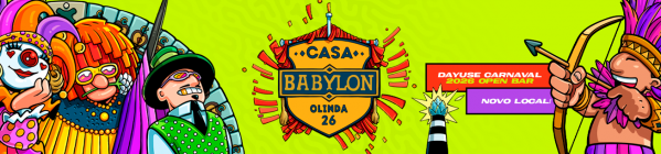 Imagem do evento Casa Babylon no Carnaval de Olinda 2026 - OPEN BAR PREMIUM - Novo Local: R. 27 de Janeiro, 111
