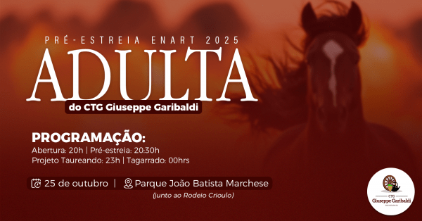 Imagem do evento Pré-Estreia da Adulta ENART 2025 | CTG Giuseppe Garibaldi