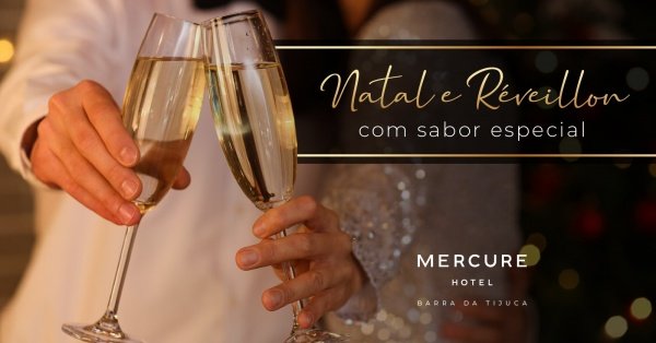Imagem do evento Natal e Réveillon no Mercure Barra da Tijuca