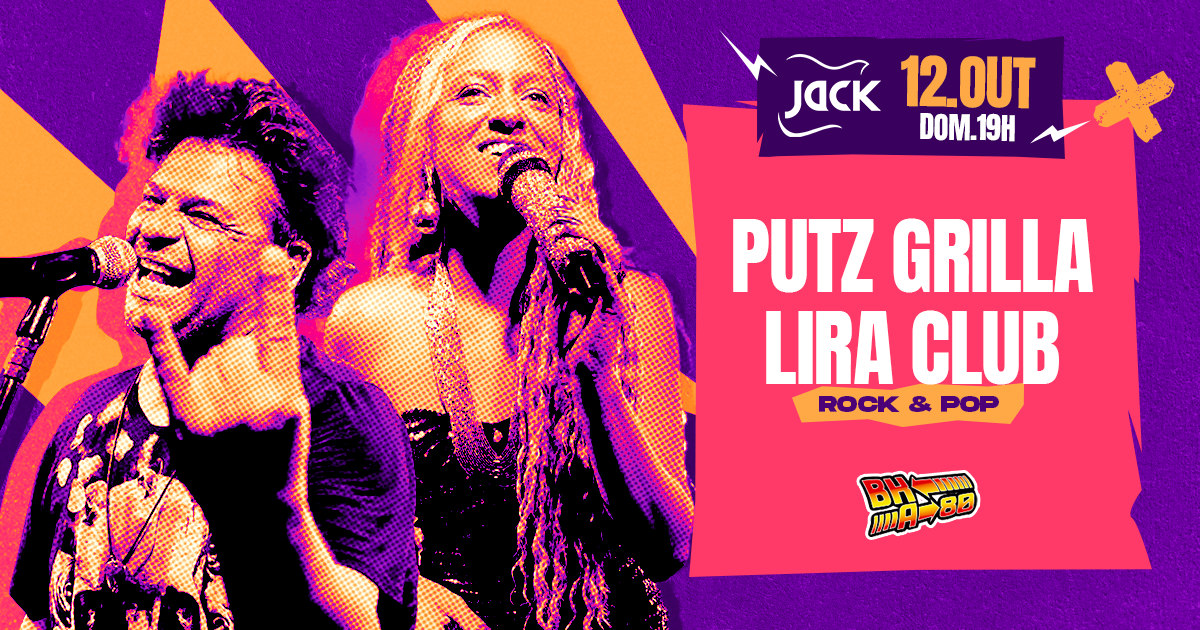 DOMINGO JACK! BH A 80 | PUTZ GRILLA + LIRA CLUB (ROCK & POP)