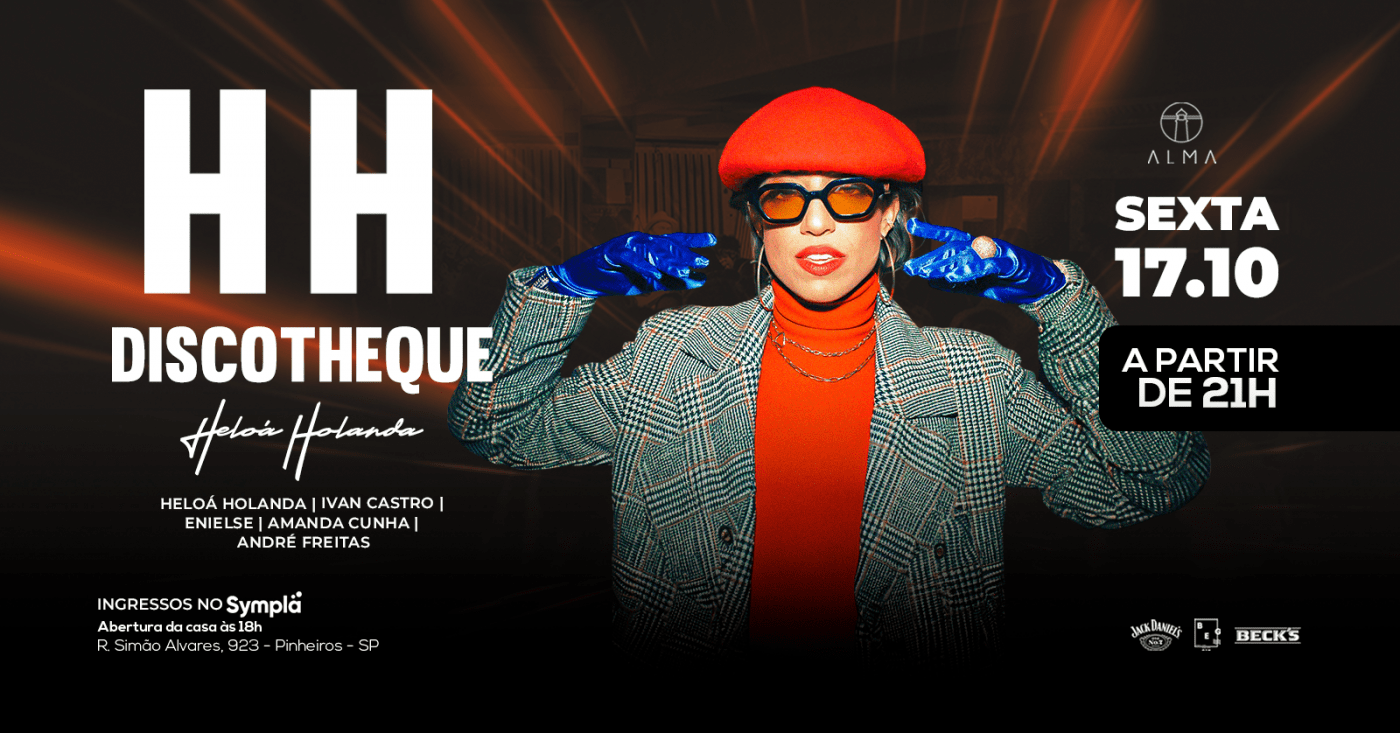 HH DISCOTHEQUE NO ALMA SÃO PAULO | 17.10 em São Paulo - Sympla