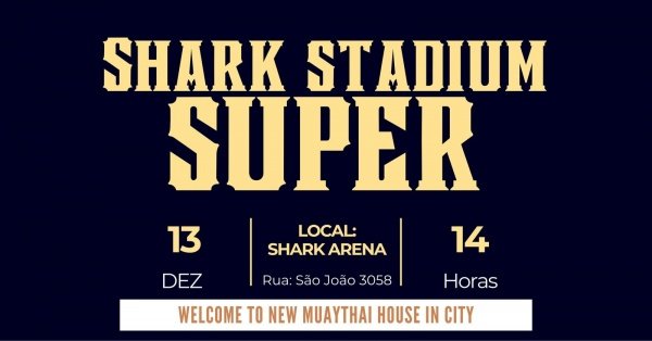 Imagem do evento SHARK STADIUM SUPER