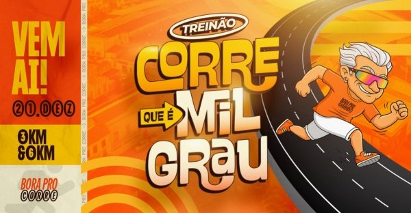 Imagem do evento Corre Que é Mil Grau