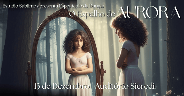 Imagem do evento Espetáculo "O Espelho de Aurora"