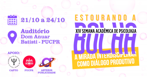 Imagem do evento XIV Semana Acadêmica de Psicologia: Estourando a Bolha