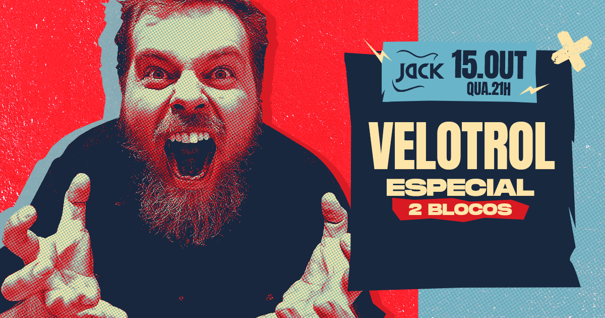 QUARTA JACK! VELOTROL ESPECIAL 2 BLOCOS!