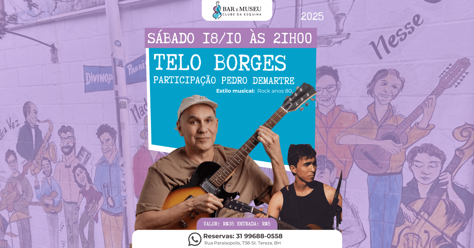 Telo Borges e Pedro Demartre  