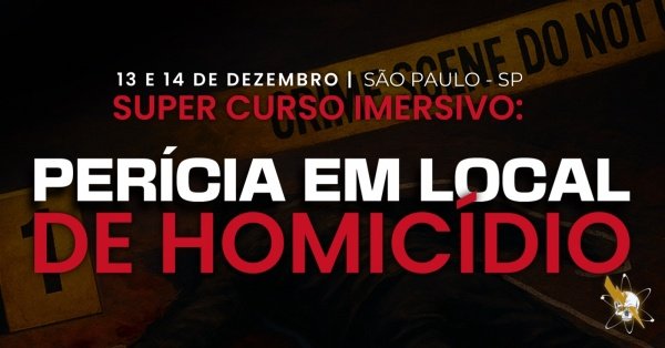 Imagem do evento Curso Perícia em Local de Homicídios - São Paulo
